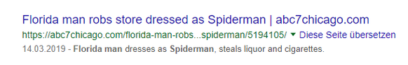 "Florida Man raubt als Spider Man verkleidet Laden aus."