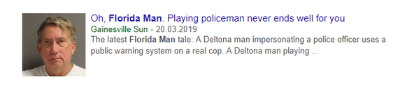 "Oh Florida Man, Polizist geht nie gut für dich aus."  
