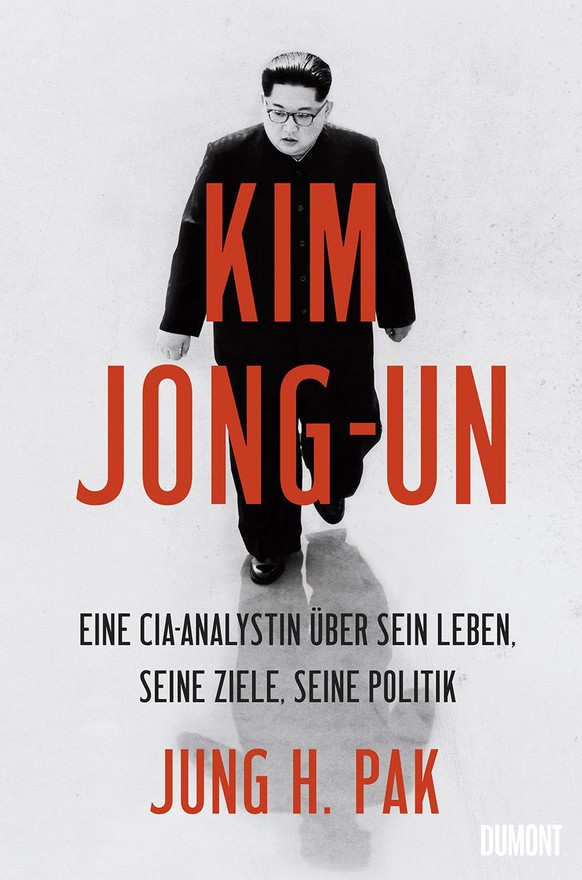 Jung H. Paks Buch "Kim Jong-un. Eine CIA-Analystin über sein Leben, seine Ziele, seine Politik" erscheint am 21. Juli im Dumont-Verlag.